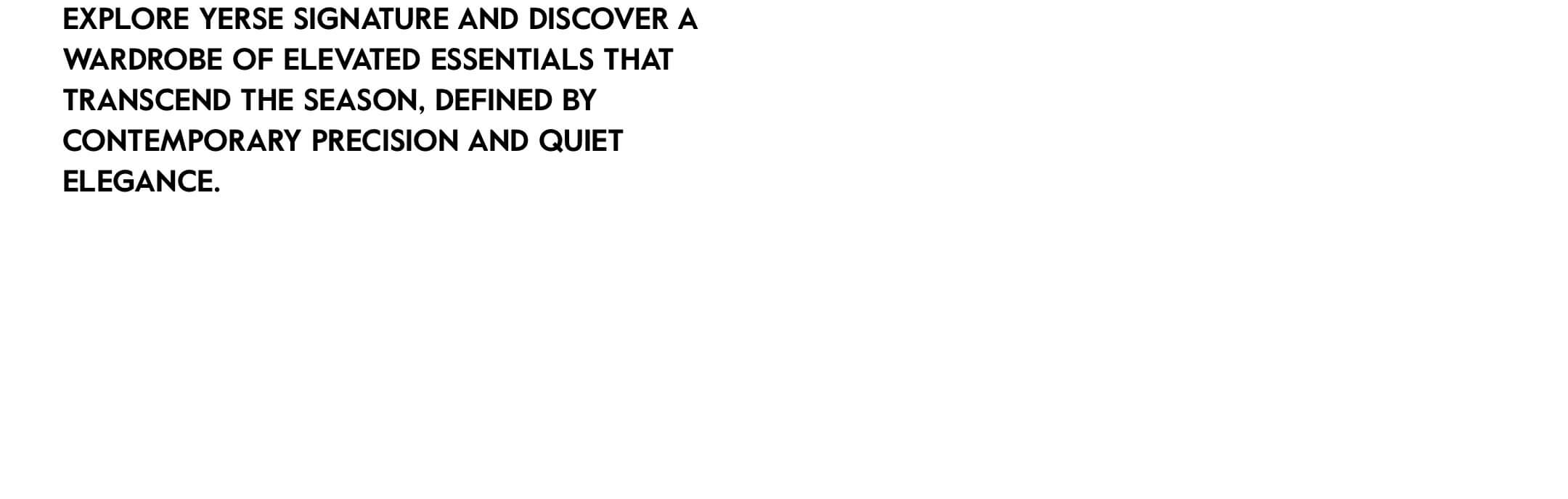 22 YERSE SIGNATURE | Capsule AW2526